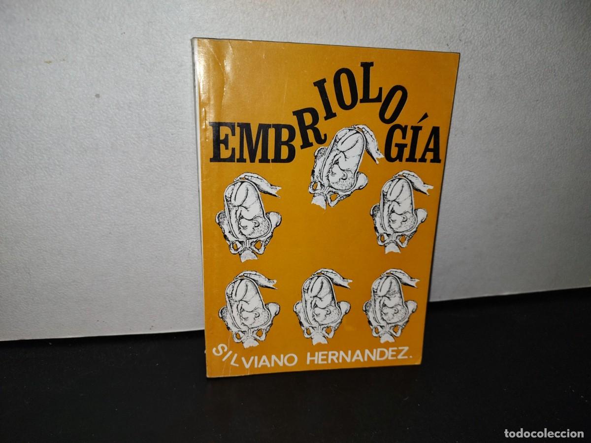 Libri di seconda mano: 88- EMBRIOLOG&Iacute;A - TOMO II - SILVIANO HERN&Aacute;NDEZ G.