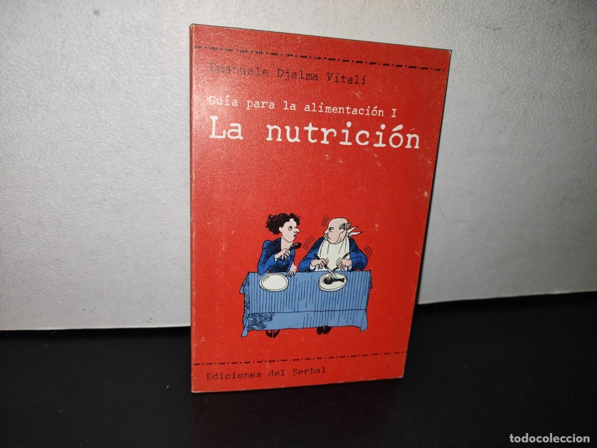 Libri di seconda mano: 88- GU&Iacute;A PARA LA ALIMENTACI&Oacute;N I. LA NUTRICI&Oacute;N - EMANUELE DJALMA VITALI