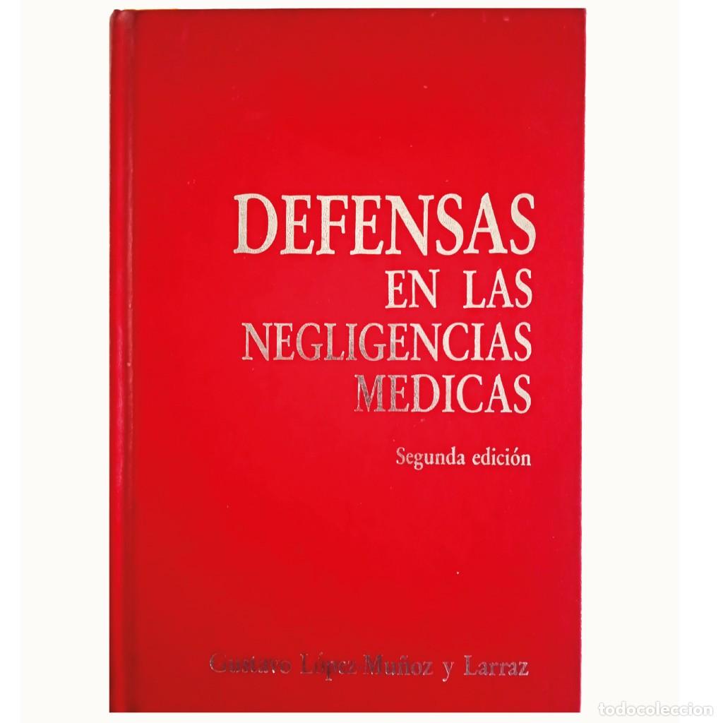 Gebrauchte B&uuml;cher: DEFENSAS EN LAS NEGLIGENCIAS M&Eacute;DICAS. L&oacute;pez-Mu&ntilde;oz y Larraz, Gustavo