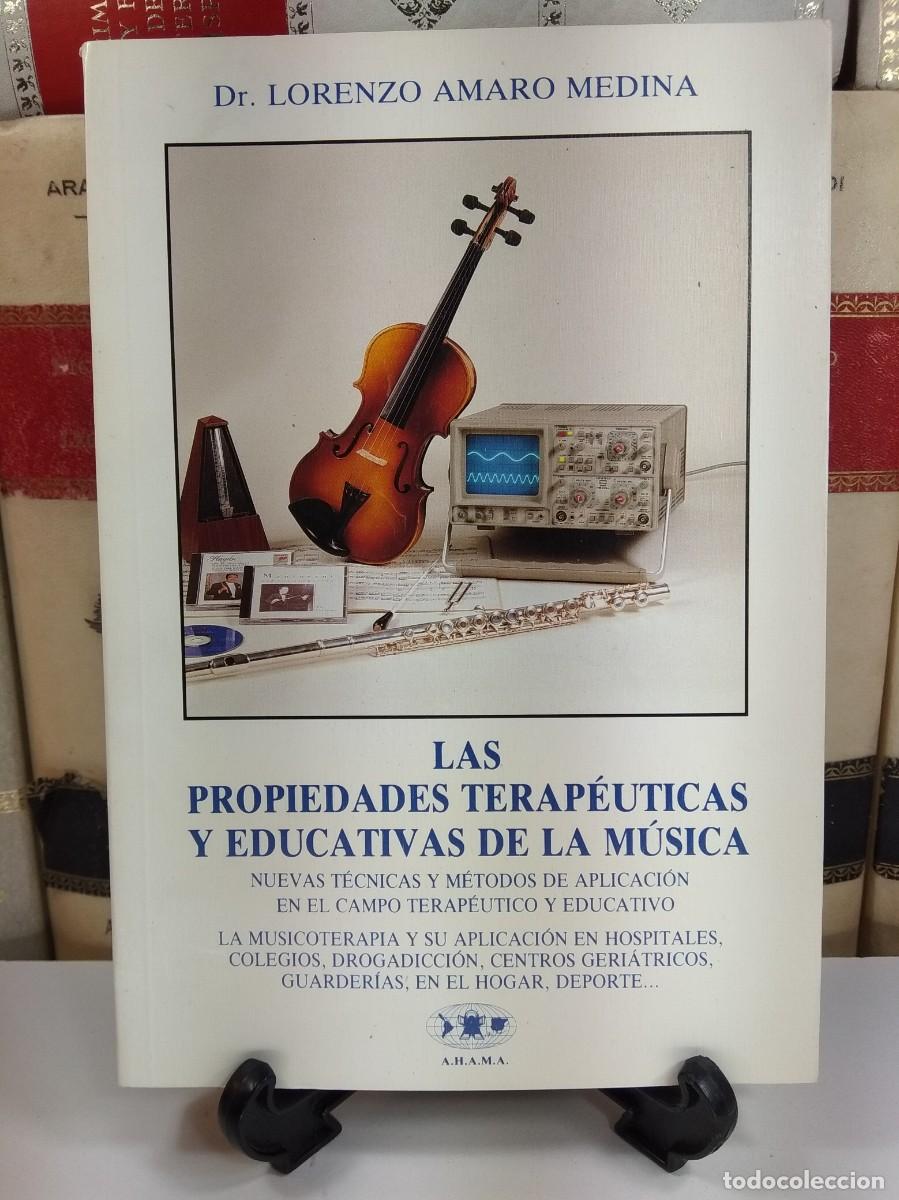Gebrauchte B&uuml;cher: LAS PROPIEDADES TERAPE&Uacute;TICAS Y EDUCATIVAS DE LA M&Uacute;SICA. UN CONCEPTO NUEVO EN MUSICOTERAPIA EVOLUTIVA