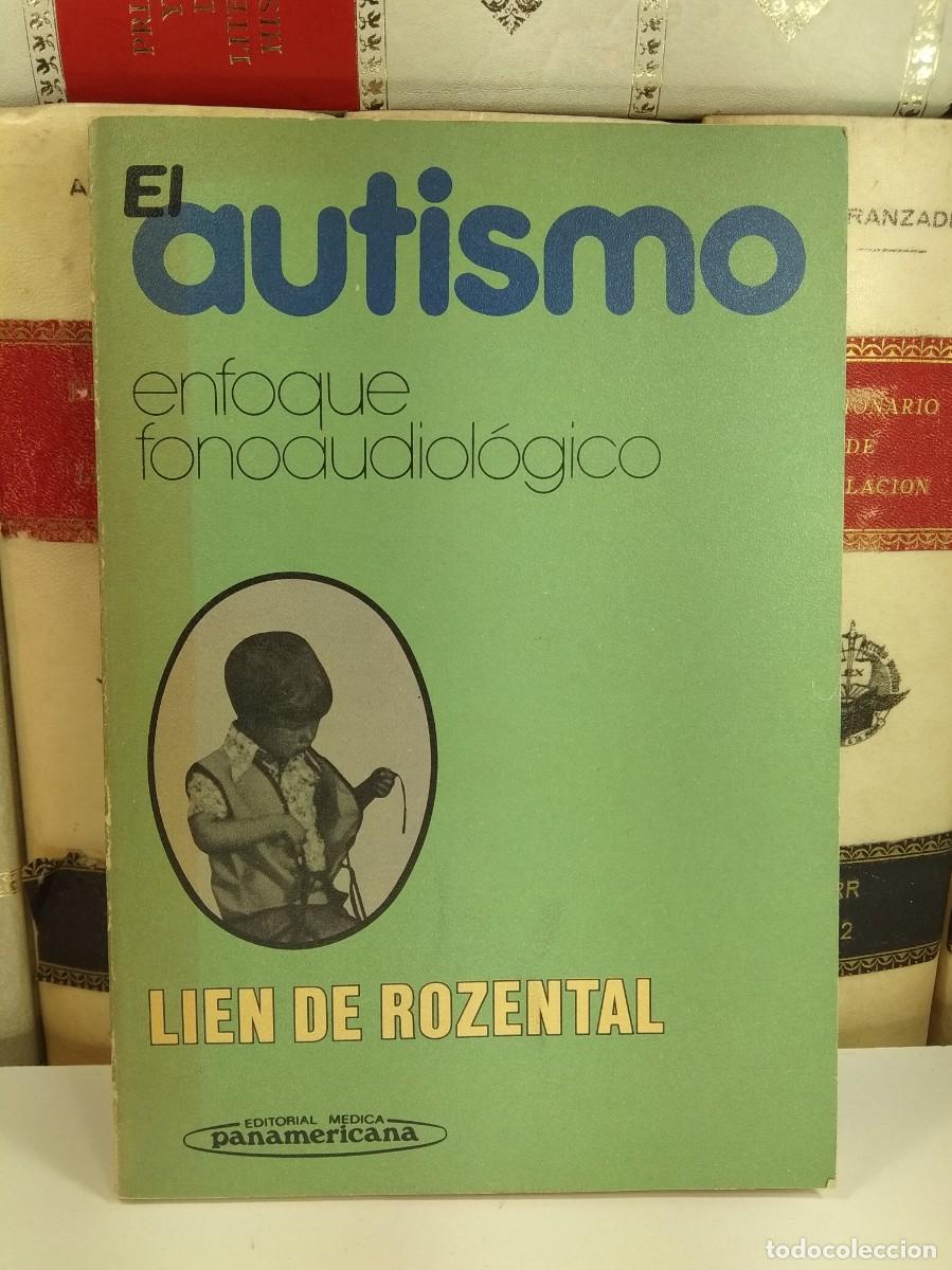 Gebrauchte B&uuml;cher: EL AUTISMO. ENFOQUE FONOAUDIOL&Oacute;GICO. El s&iacute;ndrome de autismo infantil con especial referencia a ...