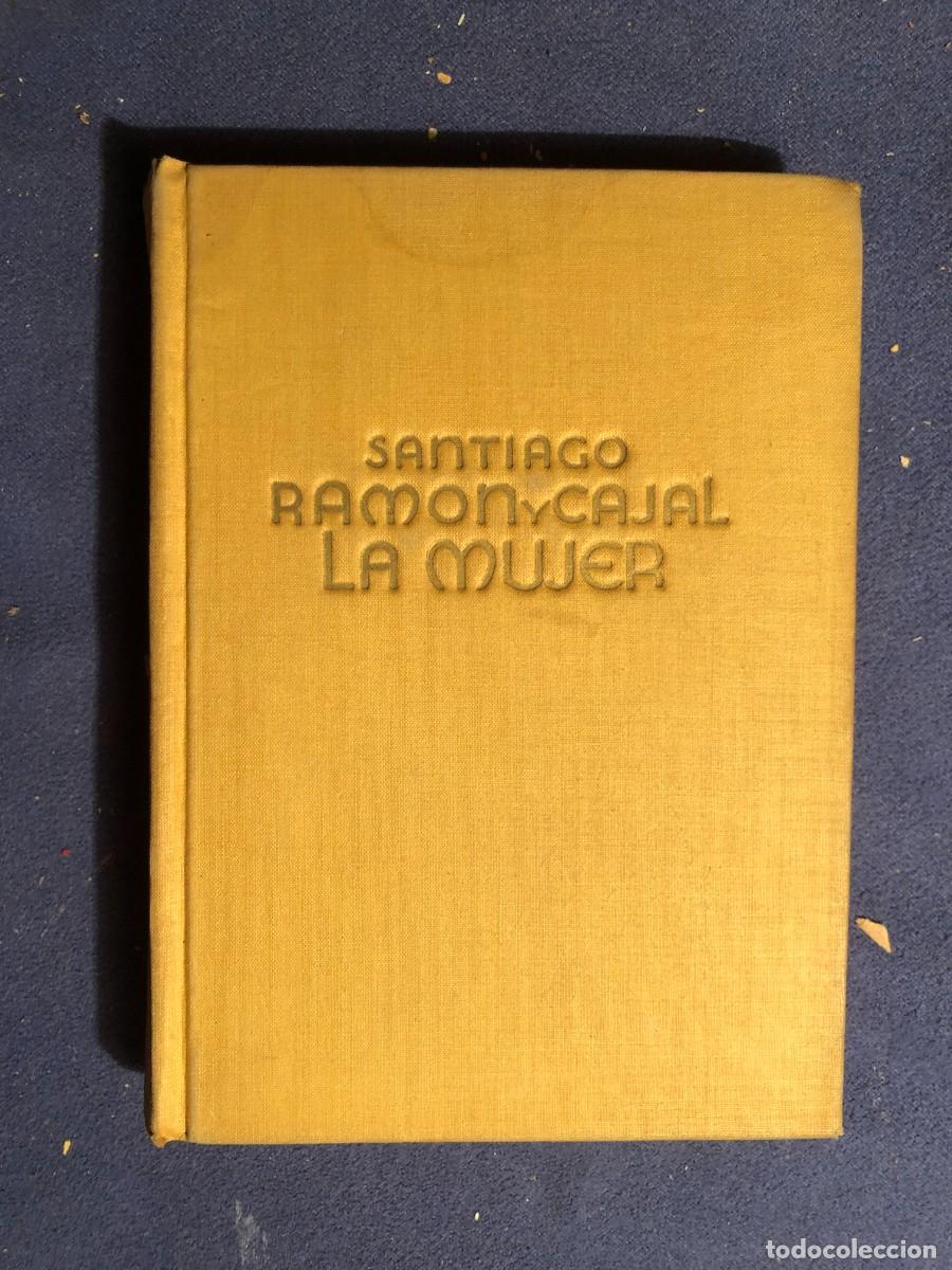 Libros de segunda mano: RAMON Y CAJAL::- LA MUJER - (1938)