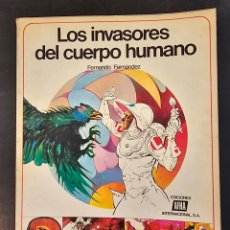 Libri di seconda mano: LOS INVASORES DEL CUERPO HUMANO. FERNANDO FERNÁNDEZ. AFHA. 1977