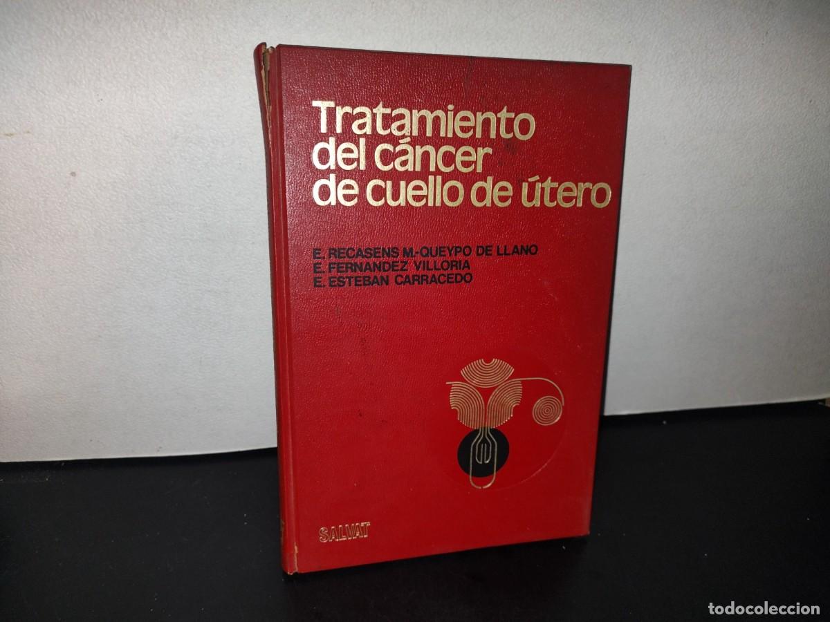 Gebrauchte B&uuml;cher: 90- TRATAMIENTO DEL C&Aacute;NCER DE CUELLO UTERINO - E. RECASENS M.-QUEYPO DE LLANO - 1972