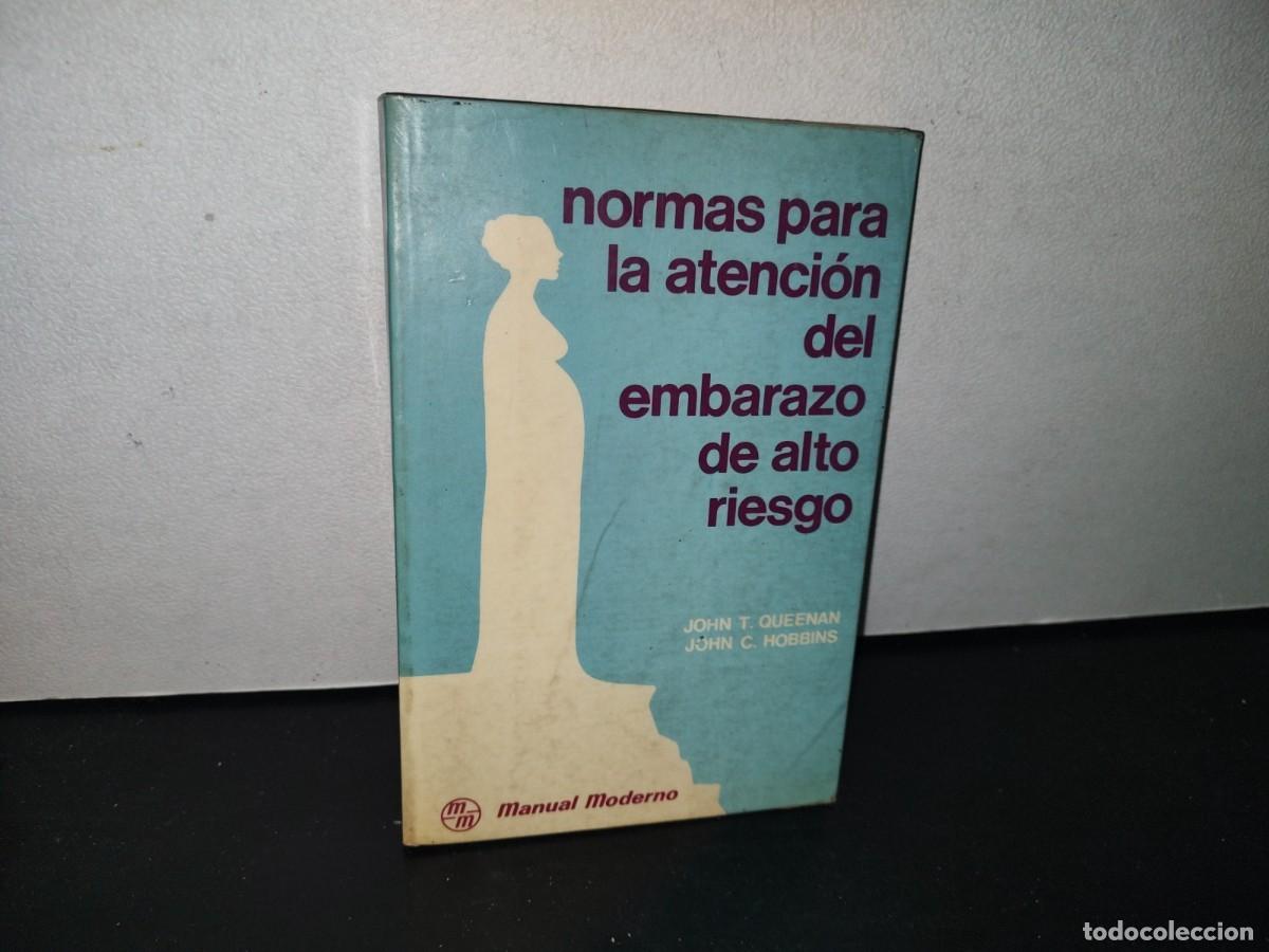 Gebrauchte B&uuml;cher: 80- NORMAS PARA LA ATENCI&Oacute;N DEL EMBARAZO DE ALTO RIESGO - JOHN T. QUEENAN