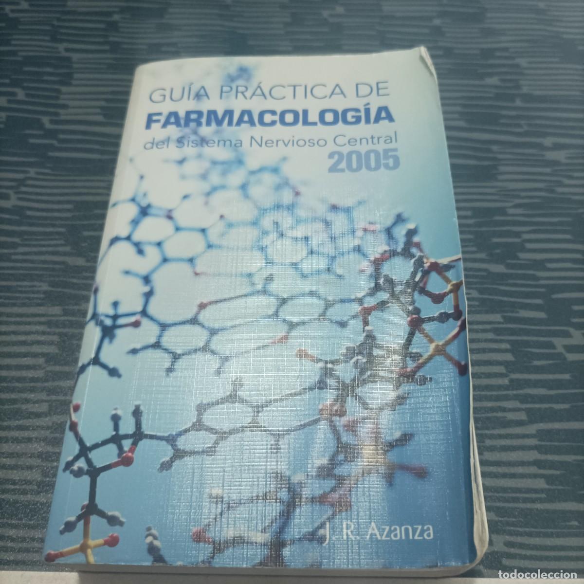 Second hand books: GUIA PR&Aacute;CTICA DE FARMACOLOGIA DEL SISTEMA NERVIOSO CENTRAL 2005,J.R.AZA&Ntilde;A,371 PAG.