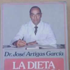 Libros de segunda mano: LIBRO, LA DIETA COSMÉTICA POR EL DR. JOSÉ ARTIGAS GARCÍA LOTE Nº68