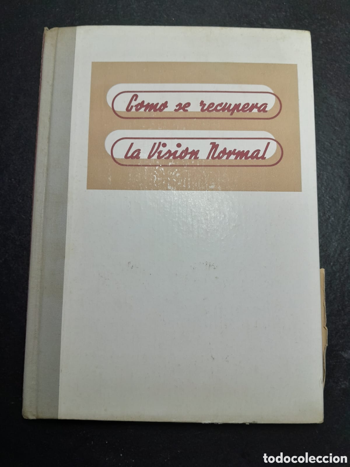 Libros de segunda mano: C&oacute;mo se Recupera la Visi&oacute;n Normal. J. de S&acute;Agar&oacute;. - Foto 3