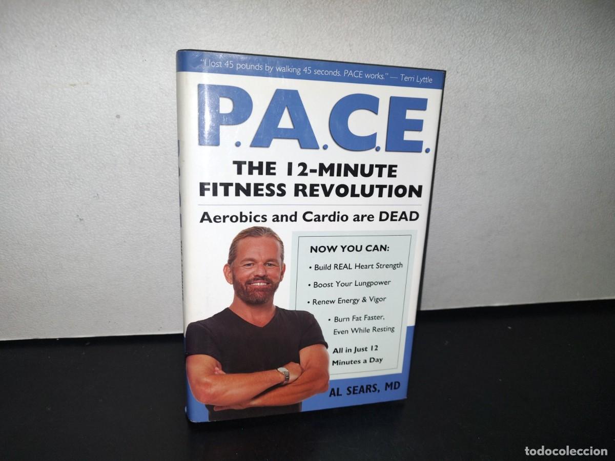 Second hand books: 90- P.A.C.E. THE 12-MINUTE FITNESS REVOLUTION - AL SEARS, MD