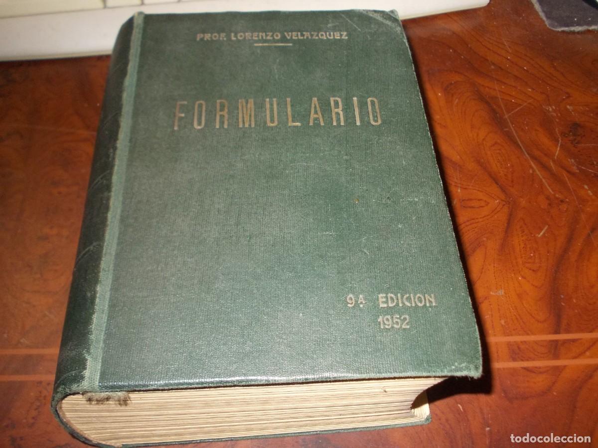 Libros de segunda mano: Formulario con sus fundamentos de terape&uacute;tica cl&iacute;nica. Prof. Lorenzo Vel&aacute;zquez, 9&ordf; ed. 1.952