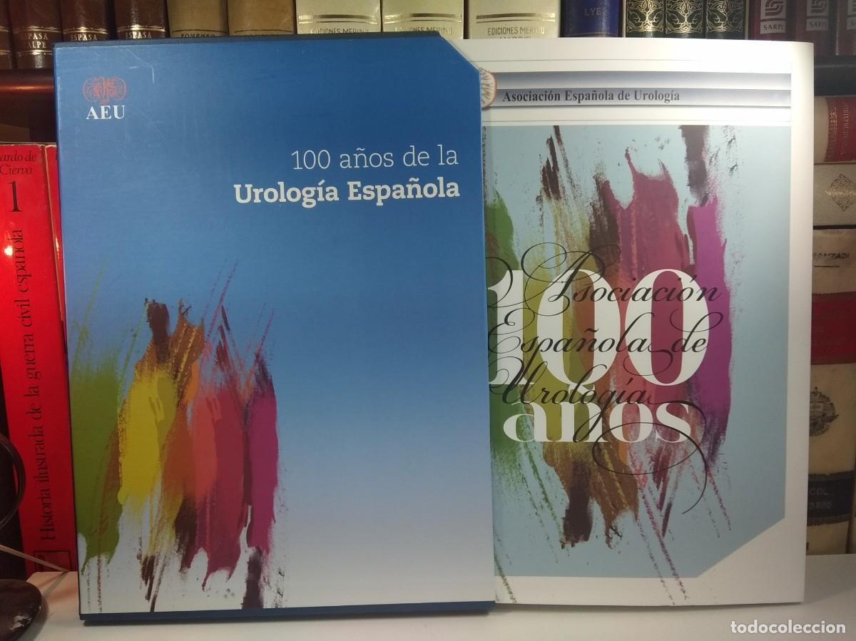 Gebrauchte B&uuml;cher: 100 A&Ntilde;OS DE LA UROLOG&Iacute;A ESPA&Ntilde;OLA. 1911-2011. Con CD y en su caja estuche. Impecable estado