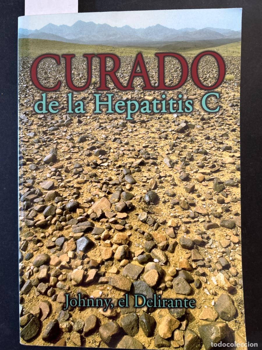 Libri di seconda mano: CURADO DE LA HEPATITIS C, JOHNNY EL DELIRANTE