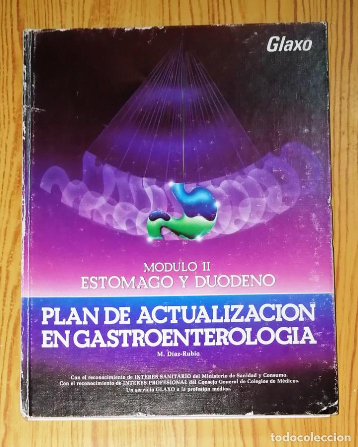 Gebrauchte B&uuml;cher: PLAN DE ACTUALIZACI&Oacute;N EN GASTROENTEROLOG&Iacute;A M&oacute;dulo 2: Est&oacute;mago y duodeno/ Eduardo D&iacute;az-Rubio. - 1987