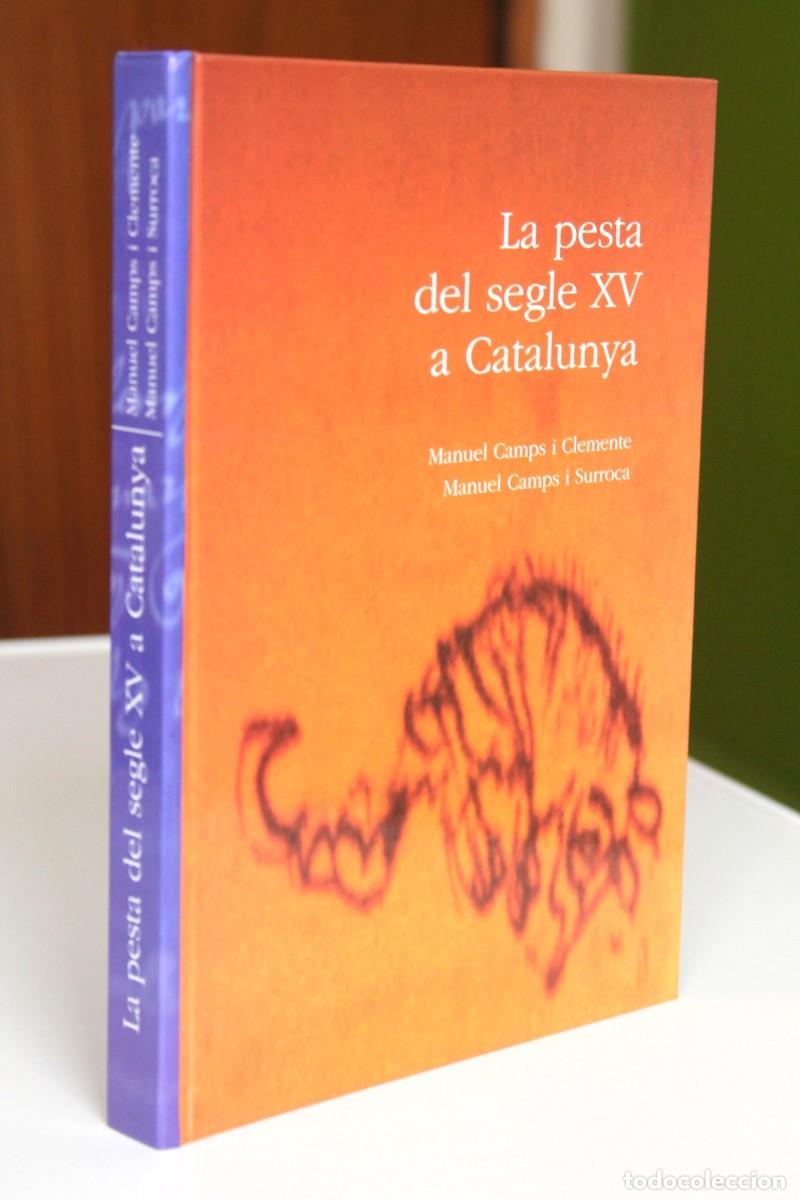 Second hand books: Manuel Camps i M. Camps - La pesta del segle XV a Catalunya - Edicions Universitat Lleida
