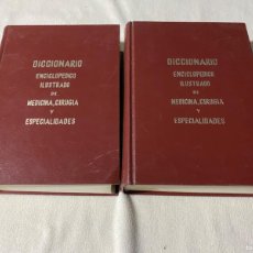 Libros de segunda mano: DICCIONARIO ENCICLOPEDICO ILUSTRADO DE MEDICINA, CIRUGIA Y ESPECIALIDADES -- DOS TOMOS - SEGUNDA EDI