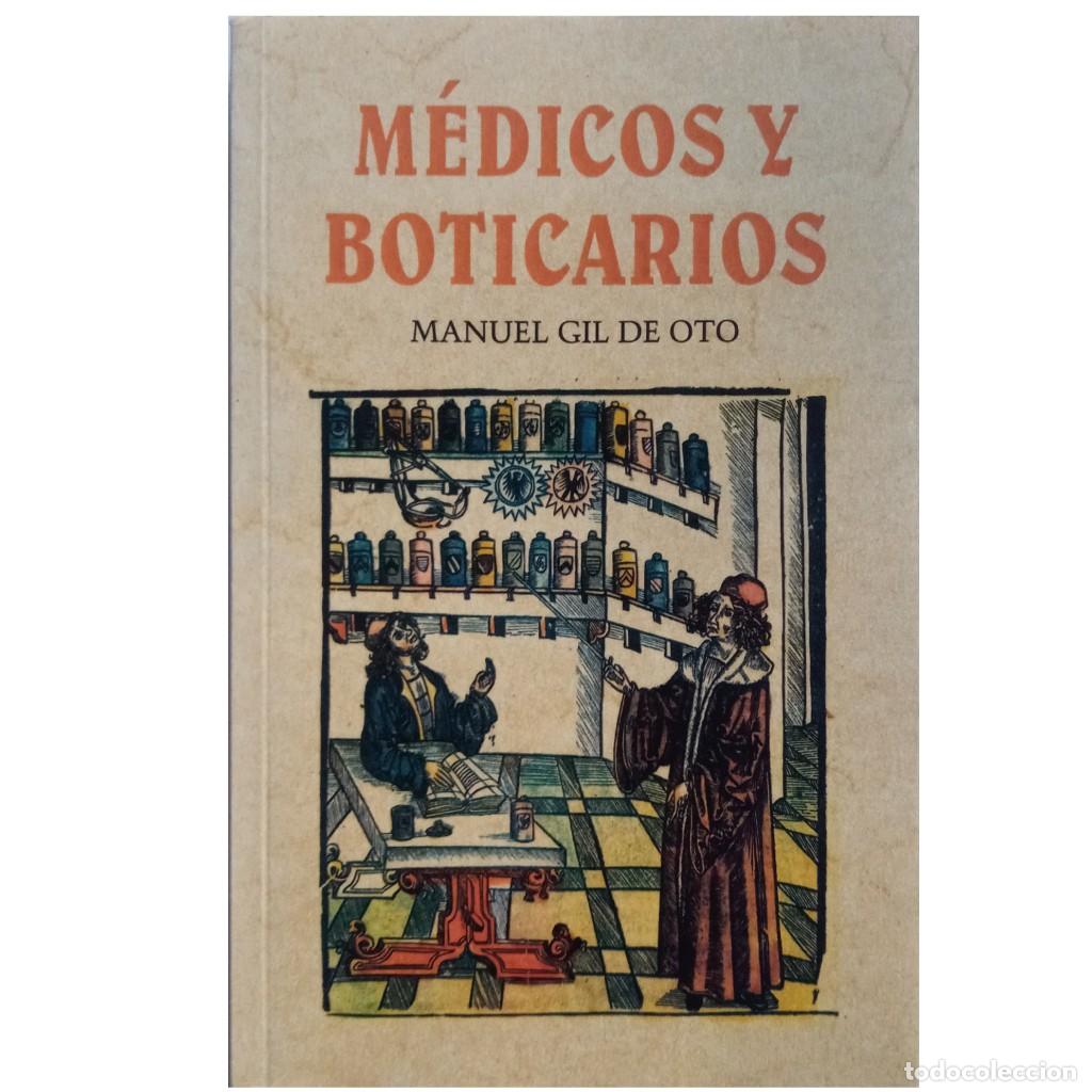 Libros de segunda mano: M&Eacute;DICOS Y BOTICARIOS. Gil de Oto, Manuel - Foto 1