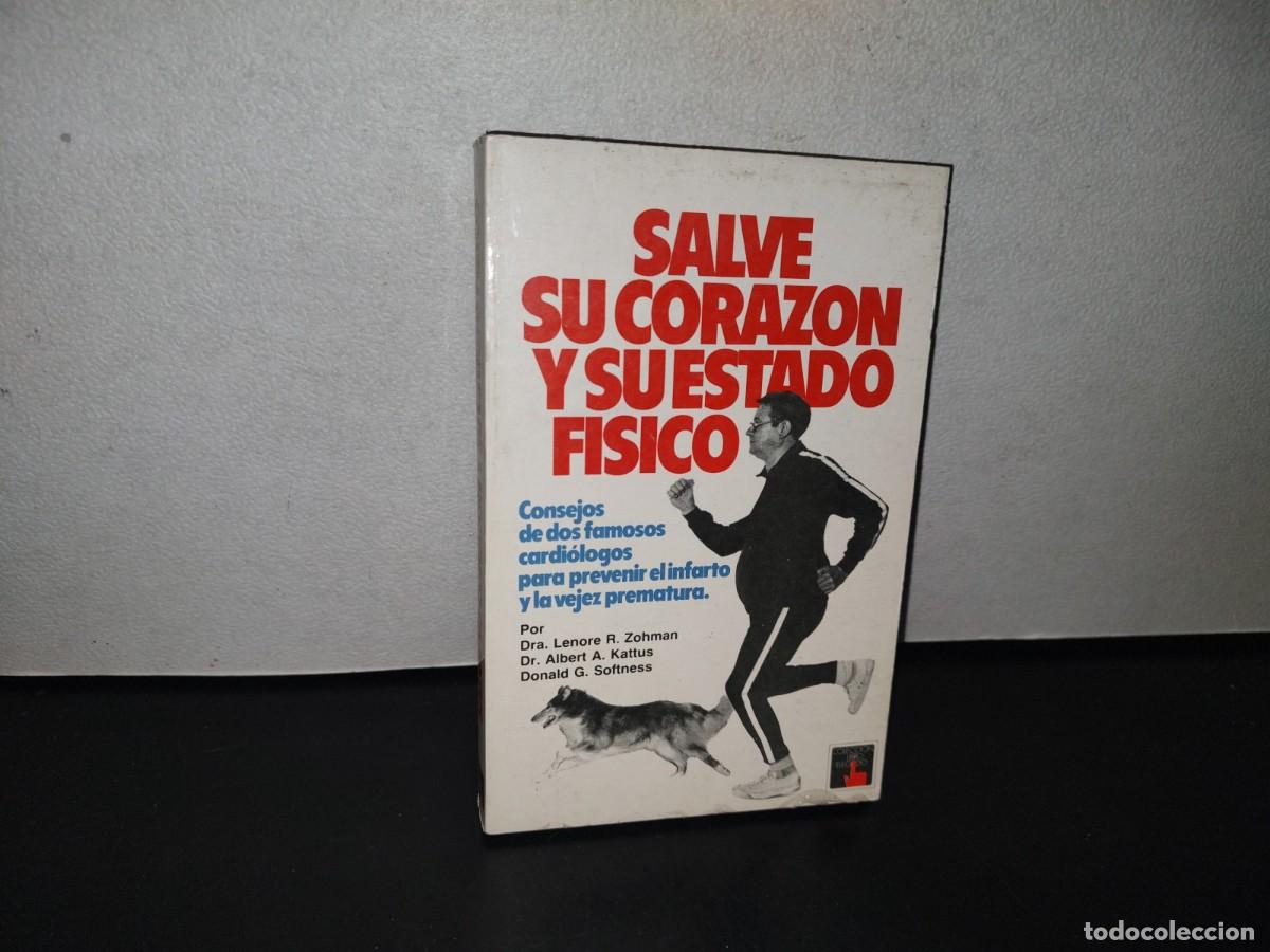Gebrauchte B&uuml;cher: 84- SALVE SU CORAZ&Oacute;N Y SU ESTADO F&Iacute;SICO - DRA. LENORE R. ZOHMAN