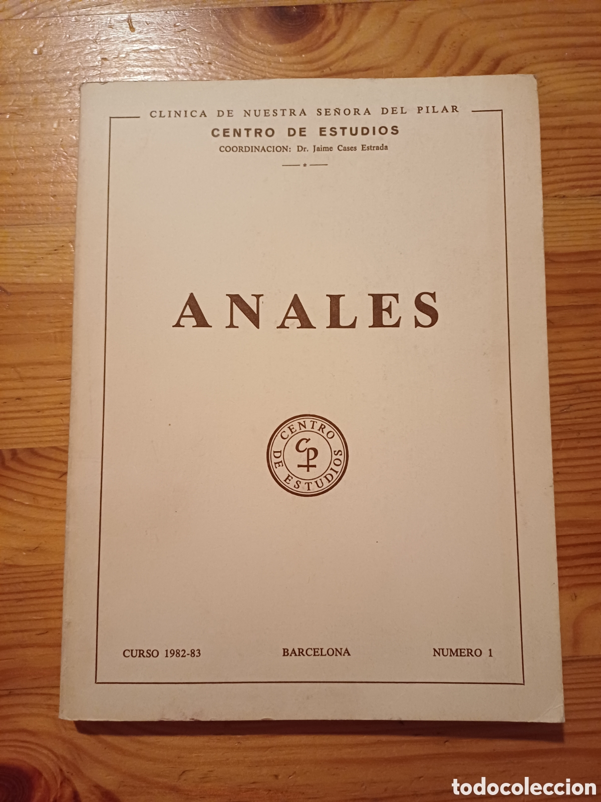 Gebrauchte B&uuml;cher: Anales Clinica Nuestra Se&ntilde;ora del Pilar con carta de Jaime Cases Barcelona 1982