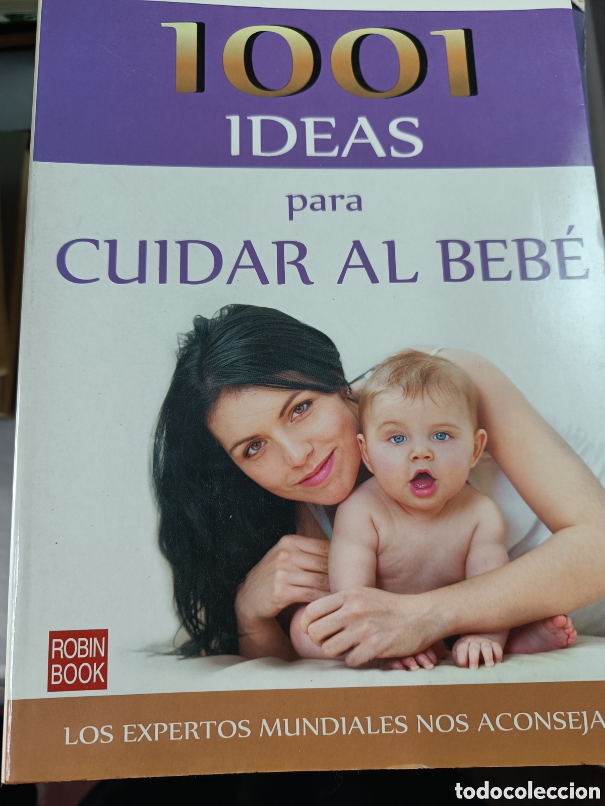 Libros de segunda mano: 1001 IDEAS PARA CUIDAR AL BEB&Eacute;. SUSAN BENJAMIN - Foto 1