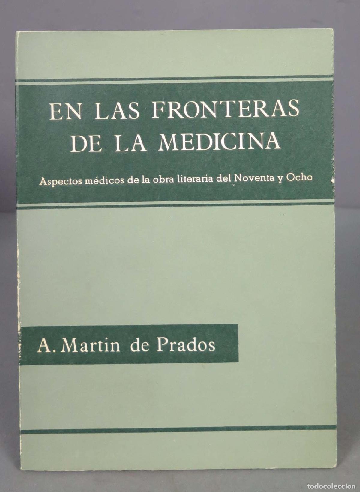 Second hand books: En las fronteras de la medicina. Aspectos m&eacute;dicos de la obra literaria del Noventa y Ocho MARTIN DE