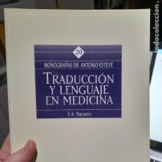 Libros de segunda mano: MEDICINA. TRADUCCIÓN Y LENGUAJE EN MEDICINA, F.A. NAVARRO, ED. A. ESTEVE, 1997, L40 VISITA MI TIENDA
