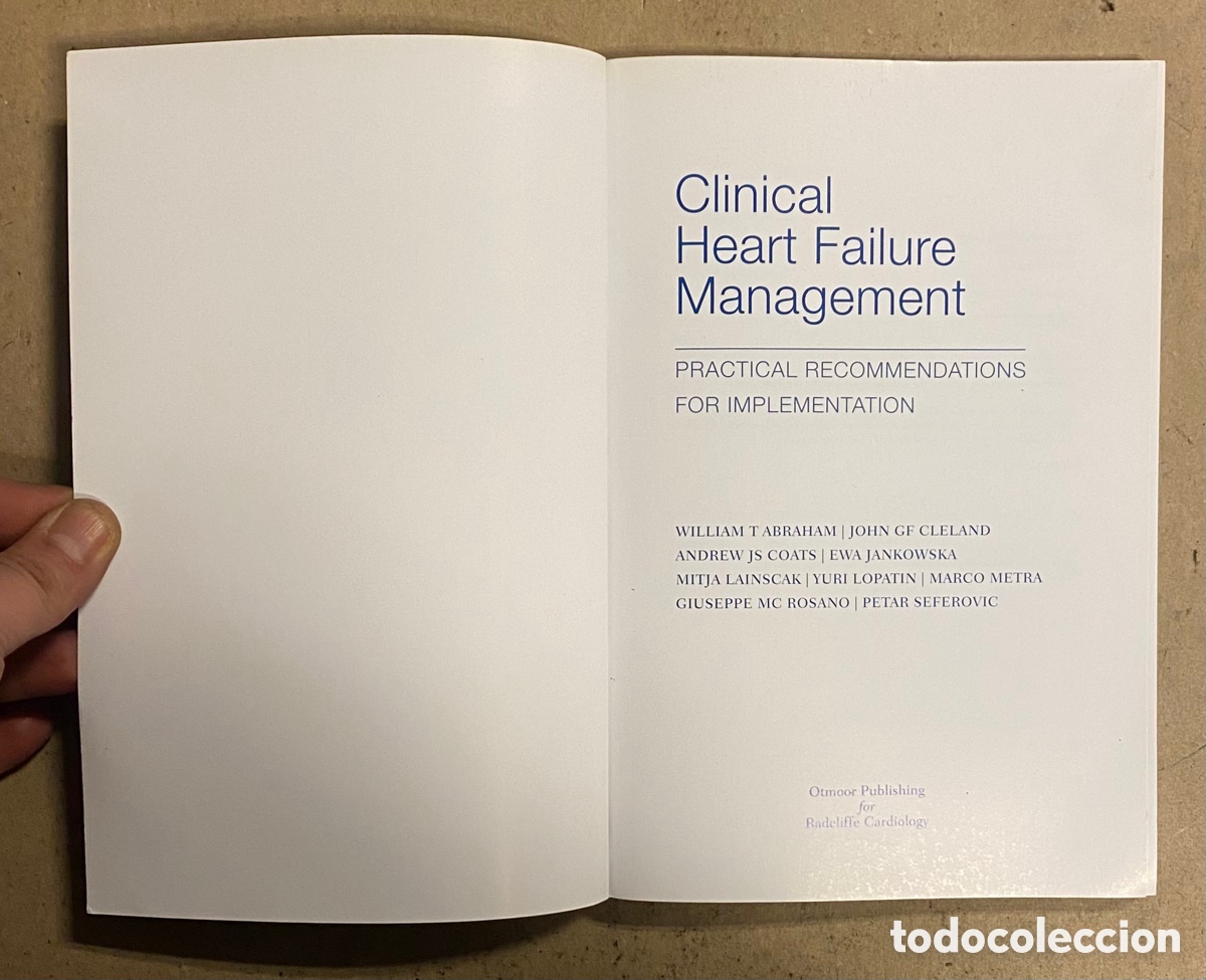 Libros de segunda mano: CLINICAL HEART FAILURE MANAGEMENT. PRACTICAL RECOMENDATIONS FOR IMPLEMENTATION. VV.AA. - Foto 2