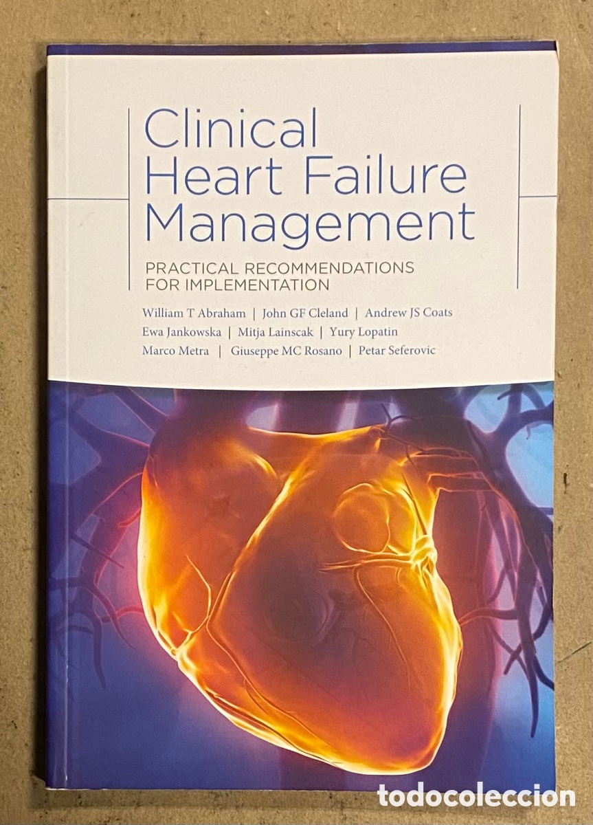 Libros de segunda mano: CLINICAL HEART FAILURE MANAGEMENT. PRACTICAL RECOMENDATIONS FOR IMPLEMENTATION. VV.AA. - Foto 1