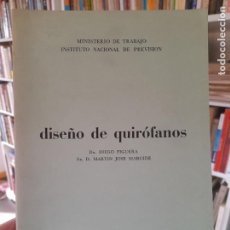 Libros de segunda mano: RARÍSIMO. MEDICINA. DISEÑO DE QUIRÓFANOS, DIEGO FIGUERA, MIN. TRABAJO, 1971, L42 VISITA MI TIENDA