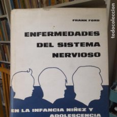 Libros de segunda mano: RARO. MEDICINA. ENFERMEDADES DEL SISTEMA NERVIOSO, FRANK FORD, ED. LA MÉDICA, 1966, L42