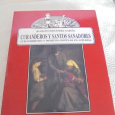 Libros de segunda mano: CURANDEROS Y SANTOS SANADORES. CURANDERISMO Y MEDICINA POPULAR EN ASTURIAS. JOAQUIN FERNANDEZ GARCIA