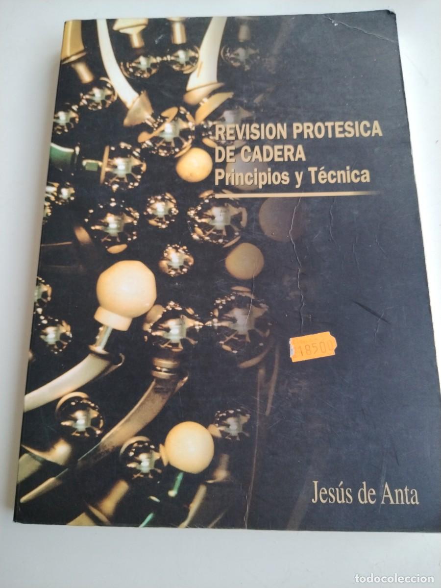 Second hand books: Revisi&oacute;n prot&eacute;sica de cadera-principios y t&eacute;cnicas-Jes&uacute;s de anda