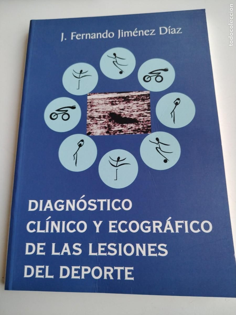 Gebrauchte B&uuml;cher: J. FERNANDO JIM&Eacute;NEZ D&Iacute;AZ -Diagn&oacute;stico cl&iacute;nico y ecogr&aacute;fico de las lesiones del deporte
