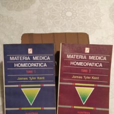 Libros de segunda mano: MATERIA MEDICA HOMEOPATICA, TOMOS 1 Y 2, JAMES TYLER KENT