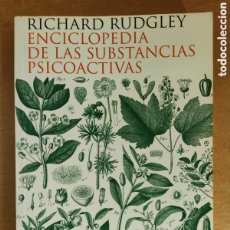 Libros de segunda mano: ENCICLOPEDIA DE LAS SUBSTANCIAS PSICOACTIVAS / RICHARD RUDGLEY / 1999. PAIDÓS