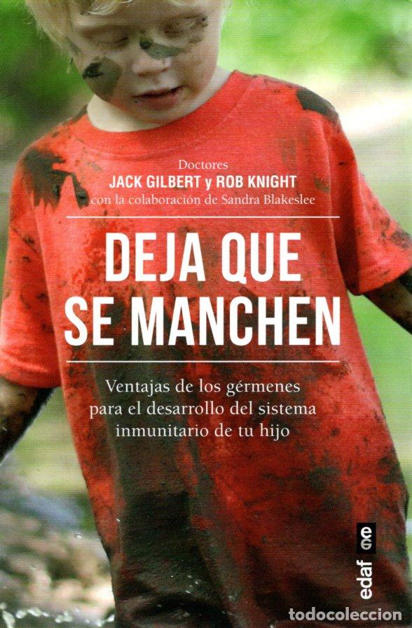 Libros de segunda mano: DEJA QUE SE MANCHEN - JACK GILBERT Y ROB KNIGHT - Foto 1