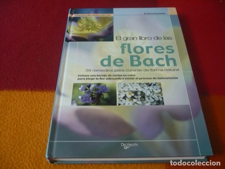 Il grande libro dei Fiori di Bach - 38 Rimedi per Guarire in Modo Naturale  - Evelina Guastalla