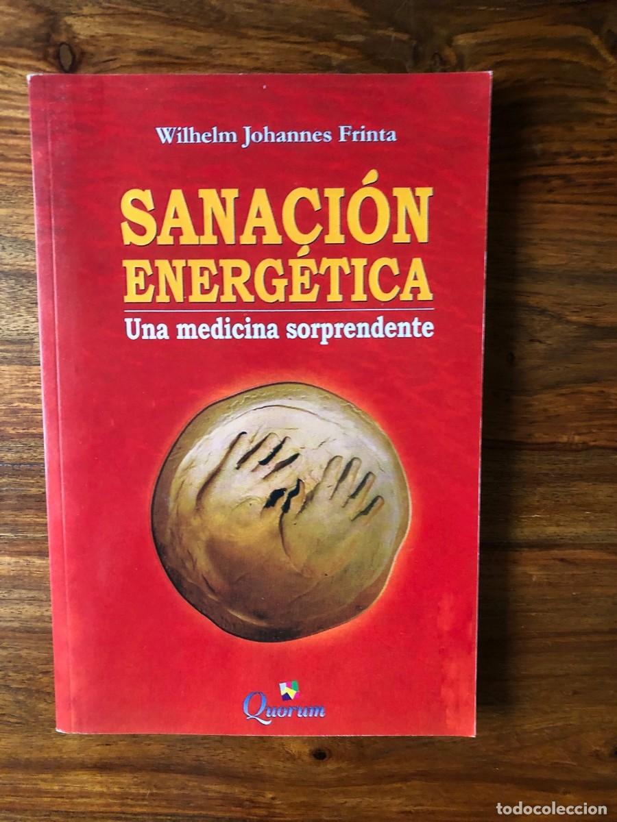 Libros de segunda mano: Sanaci&oacute;n energ&eacute;rtica. Una medicina sorprendente. Wilhelm Johannes Frinta. Quorum