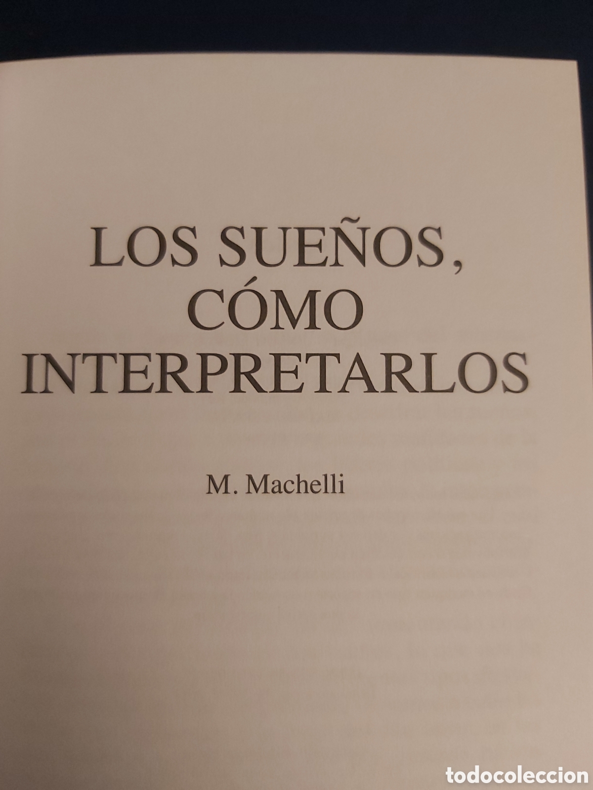 Libros de segunda mano: LOS SUE&Ntilde;OS, COMO INTERPRETARLOS $ M. MACHELLI $ EDIMAT LIBROS $ 2011 - Foto 3