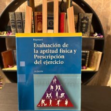 Libros de segunda mano: EVALUACIÓN DE LA APTITUD FÍSICA Y PRESCRIPCIÓN DEL EJERCICIO- HEYWARD- EDITORIAL PANAMERICANA-5º ED