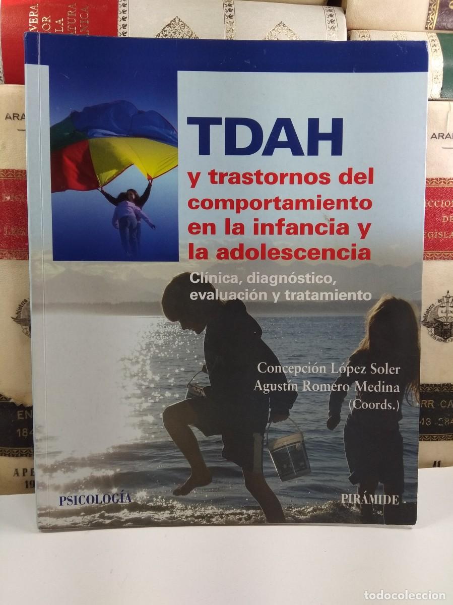 Second hand books: TDAH Y TRASTORNOS DEL COMPORTAMIENTO EN LA INFANCIA Y LA ADOLESCENCIA. Cl&iacute;nica, diagn&oacute;stico, evaluac