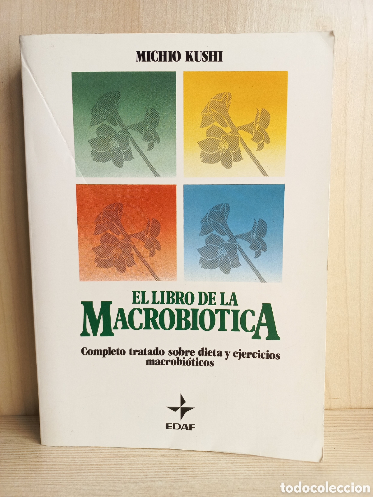 Libros de segunda mano: El libro de la Macrobi&oacute;tica. Michio Kushi. Edaf, Plus Vitae, 2003. - Foto 1