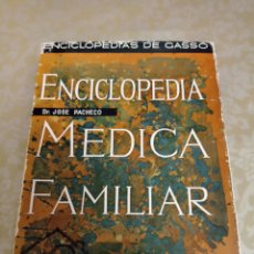 Libros de segunda mano: ENCICLOPEDIA MEDICA FAMILIAR,DR JOSE PACHECO,GASSO,1963
