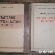 Libros de segunda mano: RAFAEL RAMOS / FERNANDO SCHWEIZER : TRASTORNOS NUTRITIVOS DEL LACTANTE. 2 OBRAS 1941 Y 1942