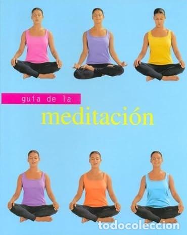 Libri di seconda mano: Gu&iacute;a de la meditaci&oacute;n