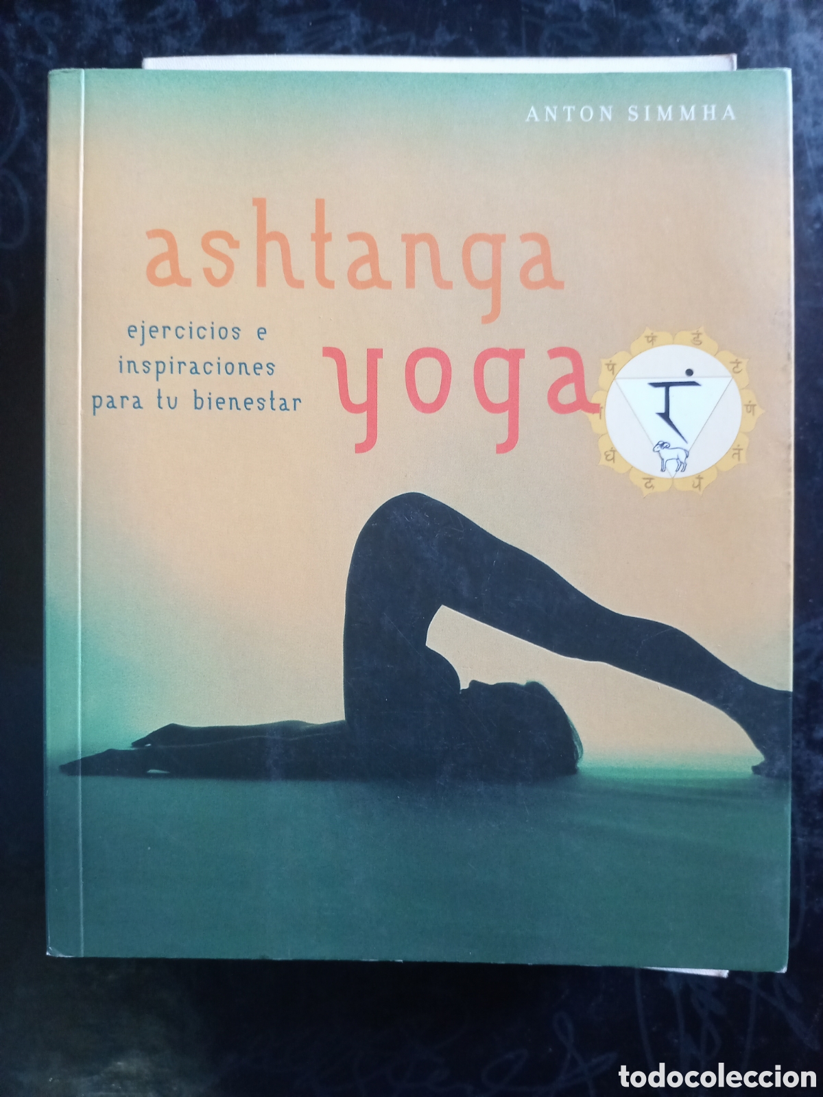 Second hand books: ASHTANGA YOGA EJERCICIOS E INSPIRACIONES PARA TU BIENESTAR ANTON SIMMHA