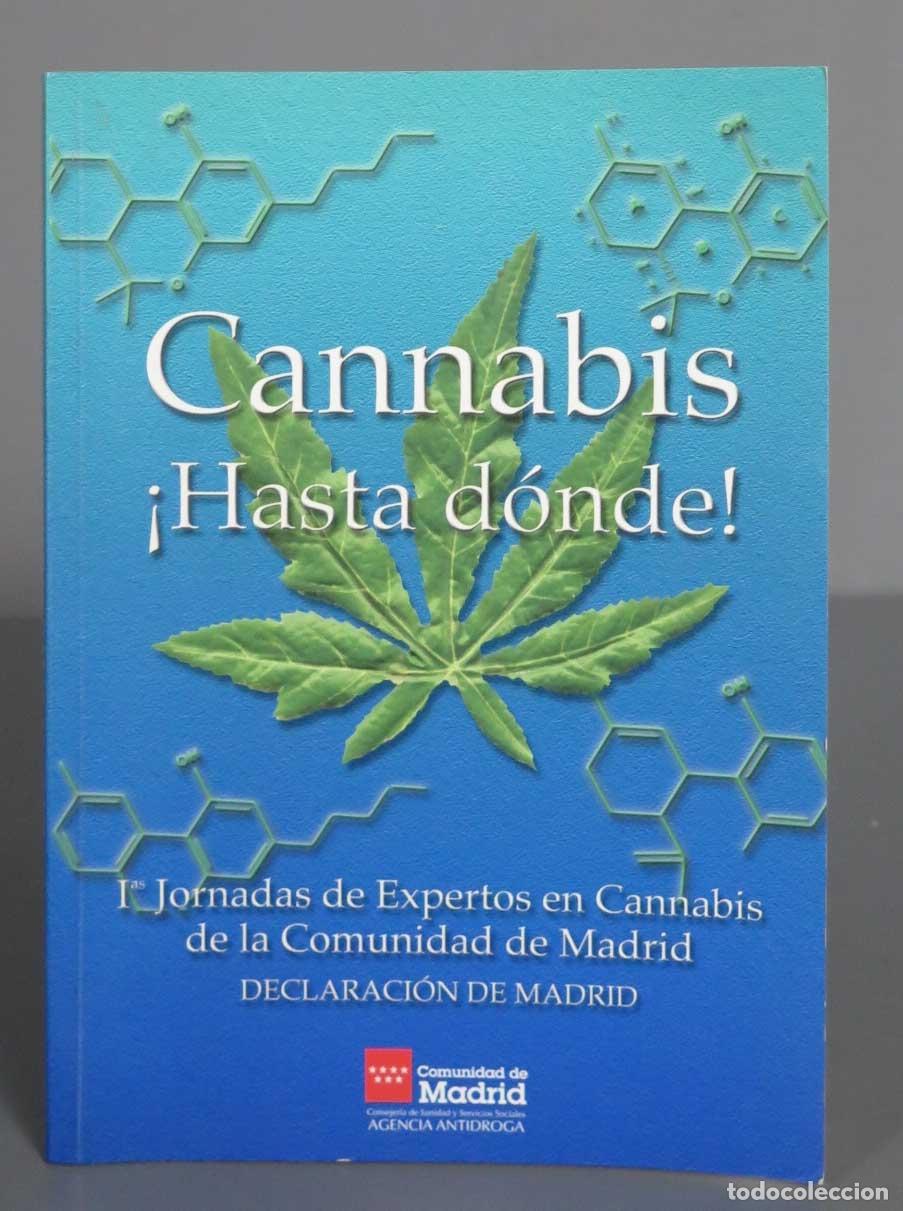 Second hand books: Cannabis: Hasta D&oacute;nde: I Jornadas De Expertos En Cannabis De La Comunidad De Madrid