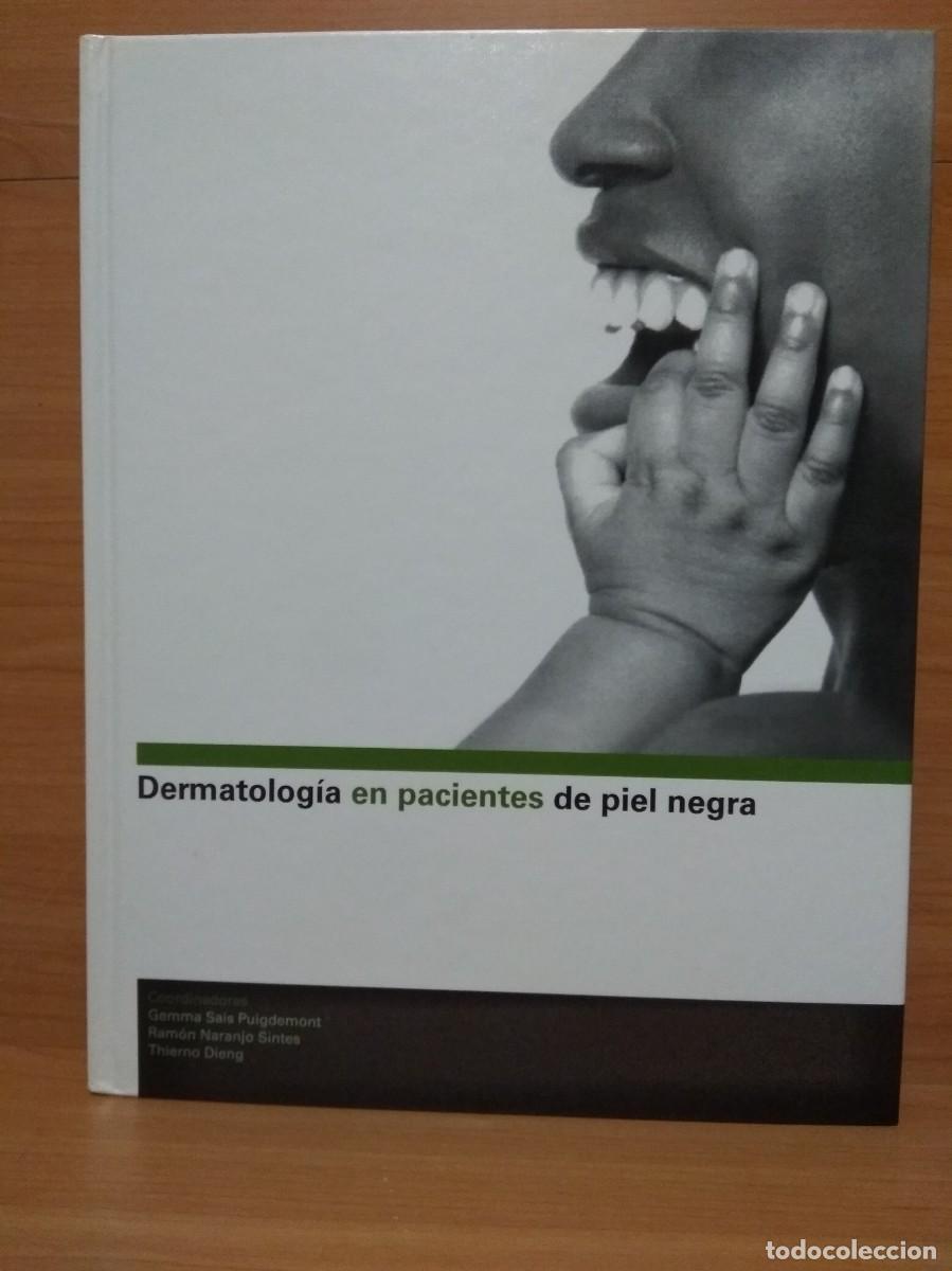 Second hand books: DERMATOLOG&Iacute;A EN PACIENTES DE PIEL NEGRA. Gemma Sais Puigdemont.