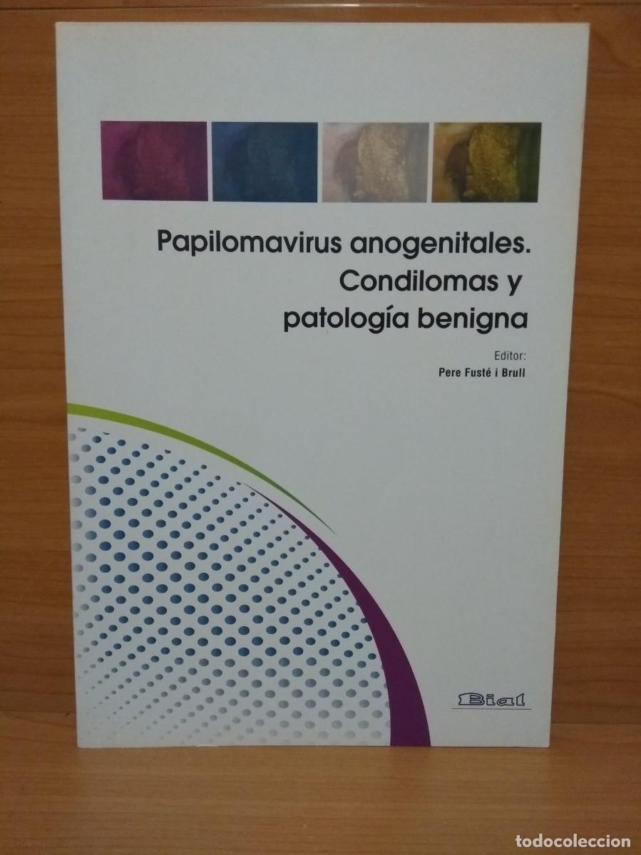 Second hand books: PAPILOMAVIRUS ANOGENITALES. CONDILOMAS Y PATOLOG&Iacute;A BENIGNA.