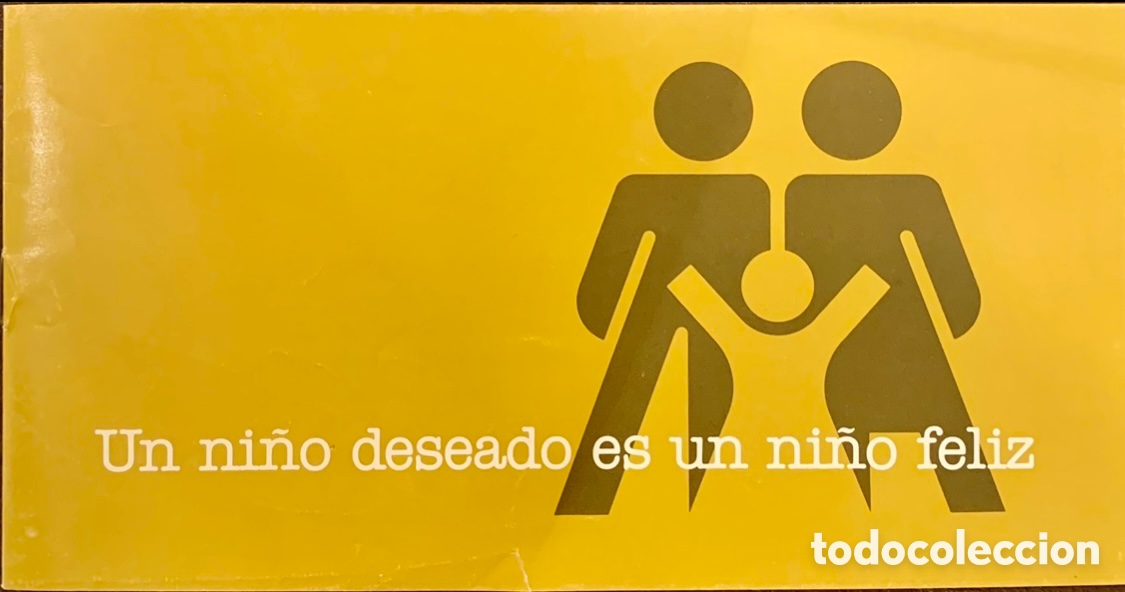 Second hand books: Libro / Folleto. &ldquo;Un ni&ntilde;o deseado es un ni&ntilde;o feliz&rdquo;.