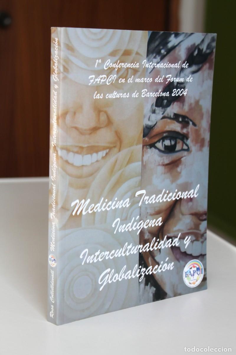 Second hand books: Rosa Collelldevall - Medicina tradicional ind&iacute;gena. Interculturalidad y globalizaci&oacute;n - FAPCI